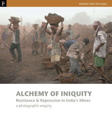 Alchemy of Inequity - Resistance and Repression in India's Mines